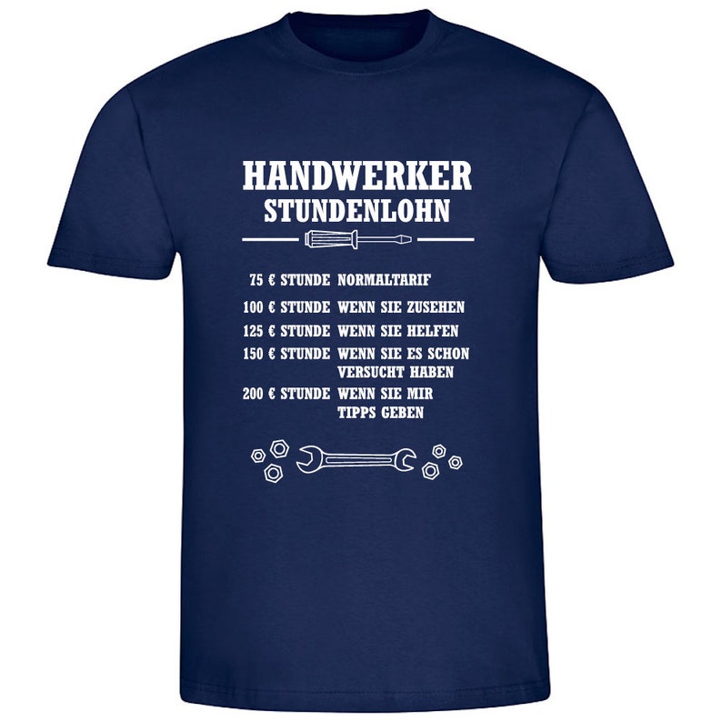 Herren T-Shirt Handwerker Stundenlohn Geschenkidee zum Geburtstag für ihn Shirt mit lustigem Spruch Männer Geschenk zu Weihnachten navy