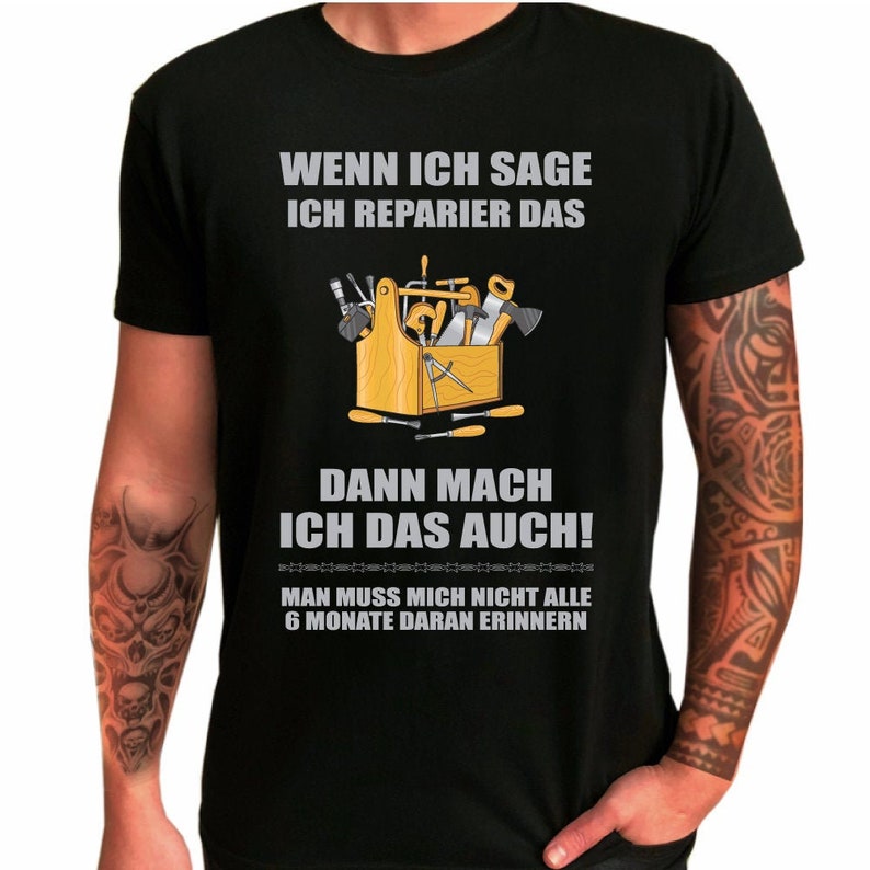 Herren T-Shirt Wenn ich sage, ich reparier das, dann mach ich das auch Geschenkidee zum Geburtstag für ihn Shirt mit lustigem Spruch Bild 1