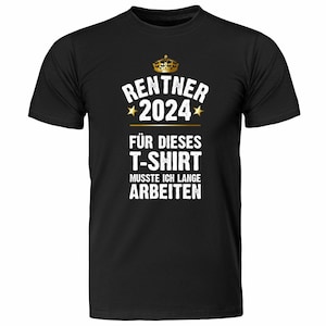 T-Shirt Renter / Rentnerin Für dieses T-Shirt musste ich lange arbeiten Geschenk zum Ruhestand für Kollegen für Männer & Frauen Rentner - schwarz