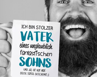 Weiße Tasse "Ich bin stolzer Vater eines unglaublich fantastischen Sohns" Geschenkidee I Geburtstag I Ostern