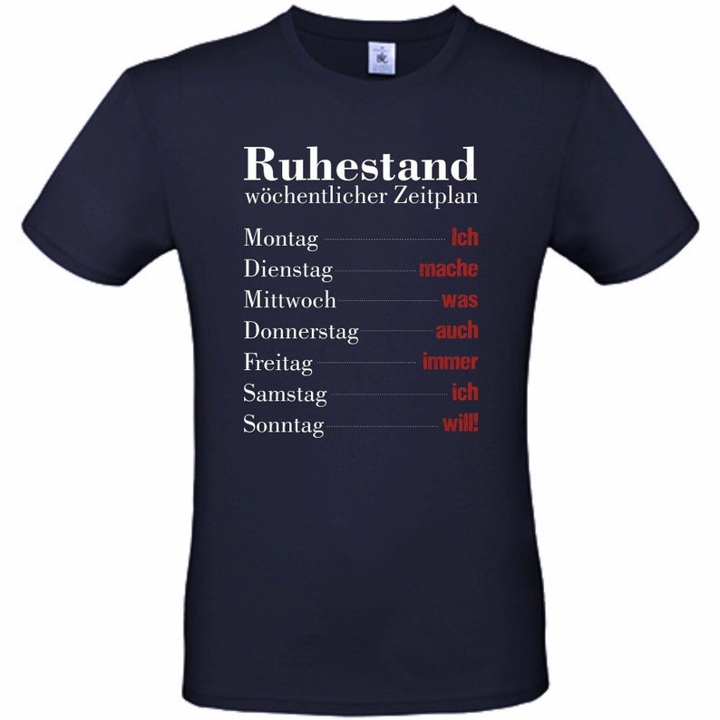 T-Shirt Ruhestand wöchentlicher Zeitplan blau u. schwarz Abschiedsgeschenk zur Rente für Kollegen Geschenkidee für Männer & Frauen Bild 1