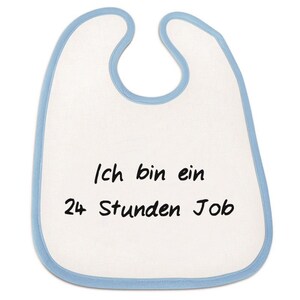 Lätzchen Ich bin ein 24 Stunden Job Geschenk Bild 2