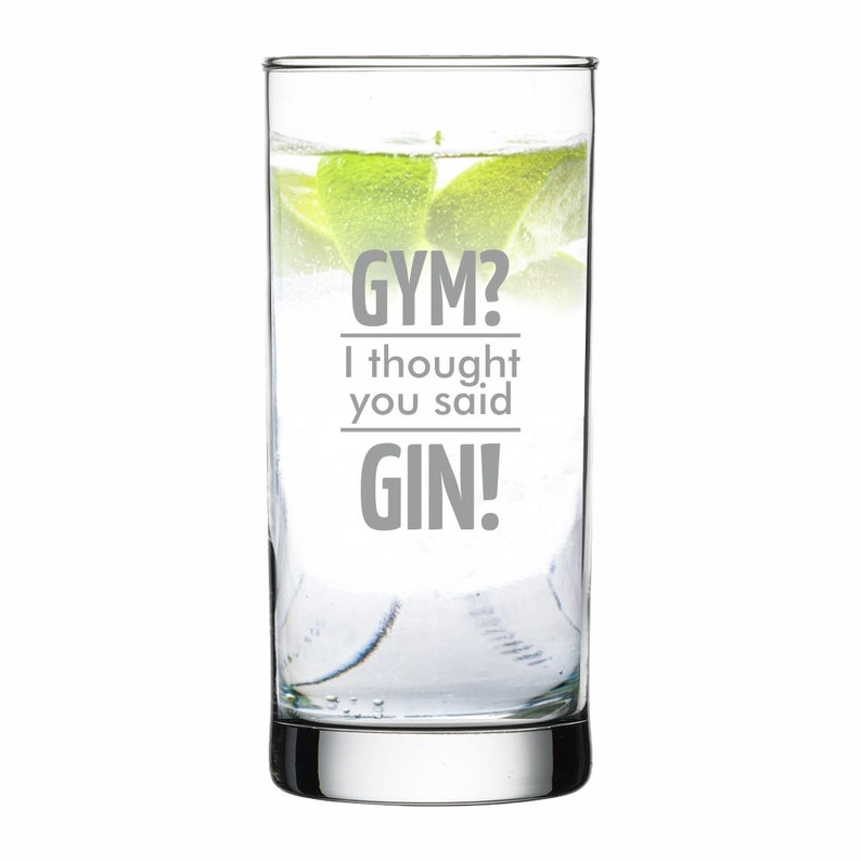 VERRE GIN Gym Je pensais que vous aviez dit GIN image 2