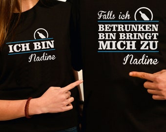 Personalisierte Partner T-Shirts "Falls ich betrunken bin bringt mich zu.." - lustiger Spruch - Damen & Herren