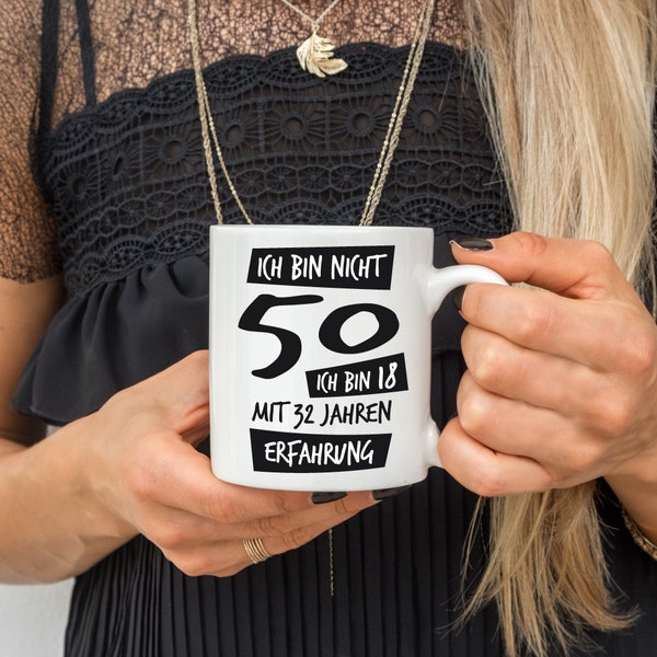 Weiße Tasse "Ich bin 18 mit Erfahrung" (50 Jahre) -  Geschenkidee für den runden Geburtstag - Geschenk Geburtstag Fünfzig runder Geburtstag