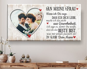 Personalisierte Leinwand mit Foto "An meine Frau" | "An meinen Mann" - Geschenkidee zum Hochzeitstag, Geschenk zum Valentinstag, Weihnachten