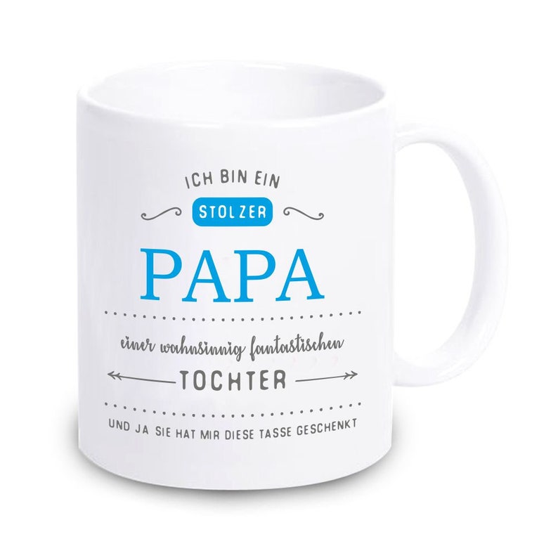 Tasse Ich bin ein stolzer Papa... zum Muttertag Bild 1