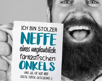 Weiße Tasse "Ich bin stolzer Neffe eines unglaublich fantastischen Onkels" Geschenkidee I Geburtstag I Ostern