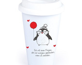 Coffee-to-Go-Becher mit Spruch/lustig/Geschenk/Pinguin