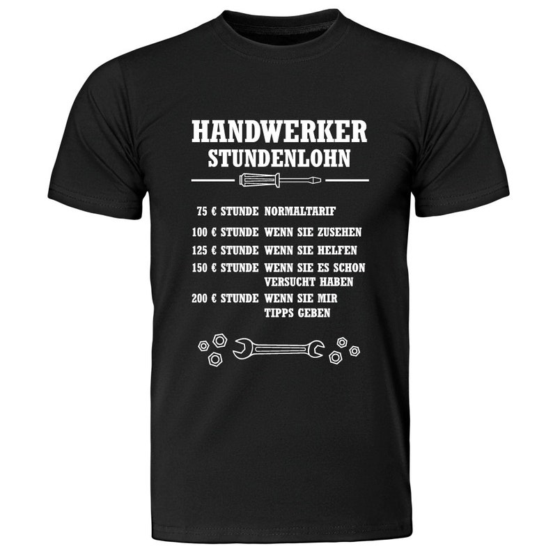 Herren T-Shirt Handwerker Stundenlohn Geschenkidee zum Geburtstag für ihn Shirt mit lustigem Spruch Männer Geschenk zu Weihnachten schwarz