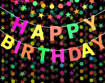 Neon Happy Birthday Banner | UV Blacklight Party Garland