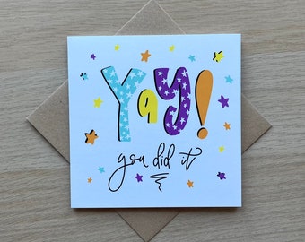 Yay You Did it Congratulations Card / Celebrate card/ Congrats / You passed card / You did it greeting card / Congratulations Greeting Card