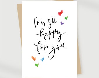 I'm so happy for you card / Congratulations card / You did it! / Well done card / Congrats card / New house Card / Happy engagement