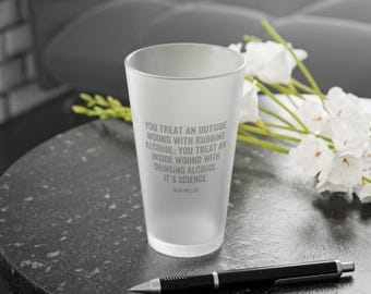 New Girl Quotes - Frosted Pint Glass, 16oz