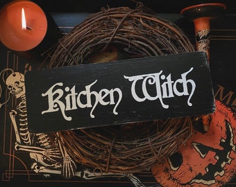 Kitchen Witch Sign, Cottagecore, Goth, Gothic Home, Spooky, Halloween, Chef