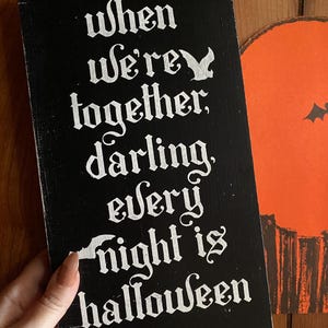 Every Night is Halloween Sign, Goth Wedding, Engagement, Anniversary, Couple Gift, Bedroom, Romantic, Dark Gothic Decor