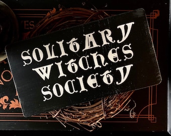 Solitary Witch Wood Sign, Goth Home Decor, Wall Art