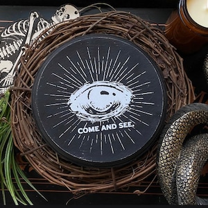 Come and See Eye Plaque, Goth Wood Sign, Gothic Decor, Religious, Occult, Witchy, Gallery Wall