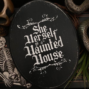 Haunted House Plaque, Witchcraft, Gothic, Witch, Spooky, Altar, Halloween, Feminist, Gift for Her, Goth, Dark Decor