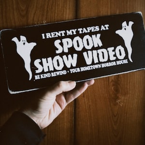 Spook Show Video Sign - Nostalgic Video Store Horror Decor