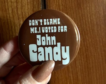 Vote John Candy Button - Retro Style Pin