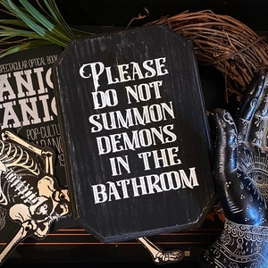 Don’t Summon Demons in the Bathroom, Goth, Home Decor, Witchcraft, Satanism, Horror, Gift Idea, Wall Art, Witch Decor, Macabre, Spooky