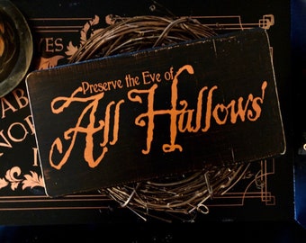 All Hallows' Solid Wood Sign, Vintage Style Halloween Decor, Goth Wall Art