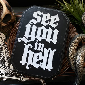 See You In Hell Wall Decor, Goth Home, Gothic Wood Sign, Halloween Wall Art