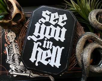 See You In Hell Wall Decor, Goth Home, Gothic Wood Sign, Halloween Wall Art