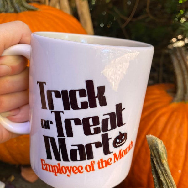 Trick or Treat Mart Mug, Employee of the Month, Retro Halloween Mug, Kitschy Aesthetic, 70s Aesthetic, Vintage Halloween