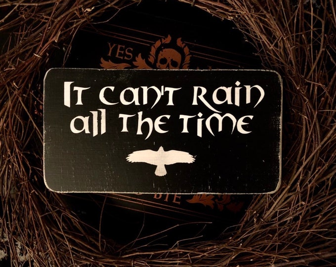 The Crow Sign It Cant Rain All the Time Halloween Horror - Etsy