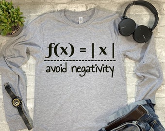 Avoid Negativity Shirt. Math Teacher Shirt. Math Teacher Gift. Algebra Teacher T-shirt. Sweatshirt. Hoodie. T-Shirt. Tank Top.