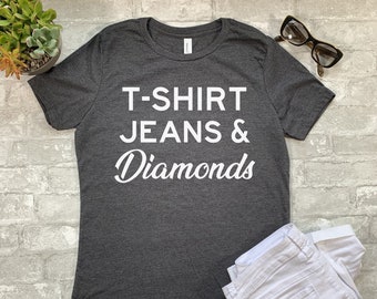 T-shirt Jeans and Diamonds Shirt: Unisex Tee, Hoodie, Sweatshirt