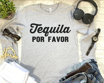 Tequila Por Favor Shirt: Funny Drinking Tee, Cinco De Mayo