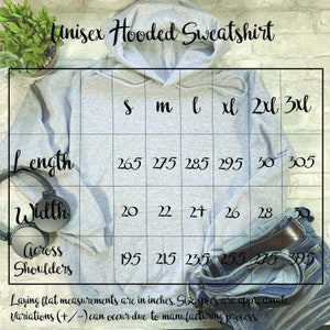 May include: Unisex hooded sweatshirt size chart in inches. Sizes include S, M, L, XL, 2XL, and 3XL. Measurements are for length, width, and across shoulders.
