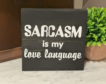 Funny Sarcasm Sign Wood Block Shelf Sitter - Home Decor Office Sesk Adult Humor