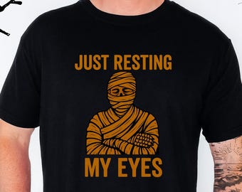 Halloween dad shirt, Tired dad funny gift, Retro Shirt, Just Resting My Eyes T-Shirt, Dad Halloween Shirt, Mummy T-Shirt, Halloween Shirt