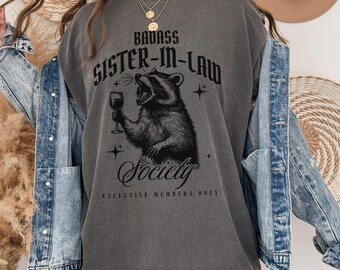 T-shirt belle-soeur badass, société du raton laveur, cadeau pour amateur de vin, t-shirt drôle de fratrie, chemise exclusive de membre, cadeau pour belle-soeur