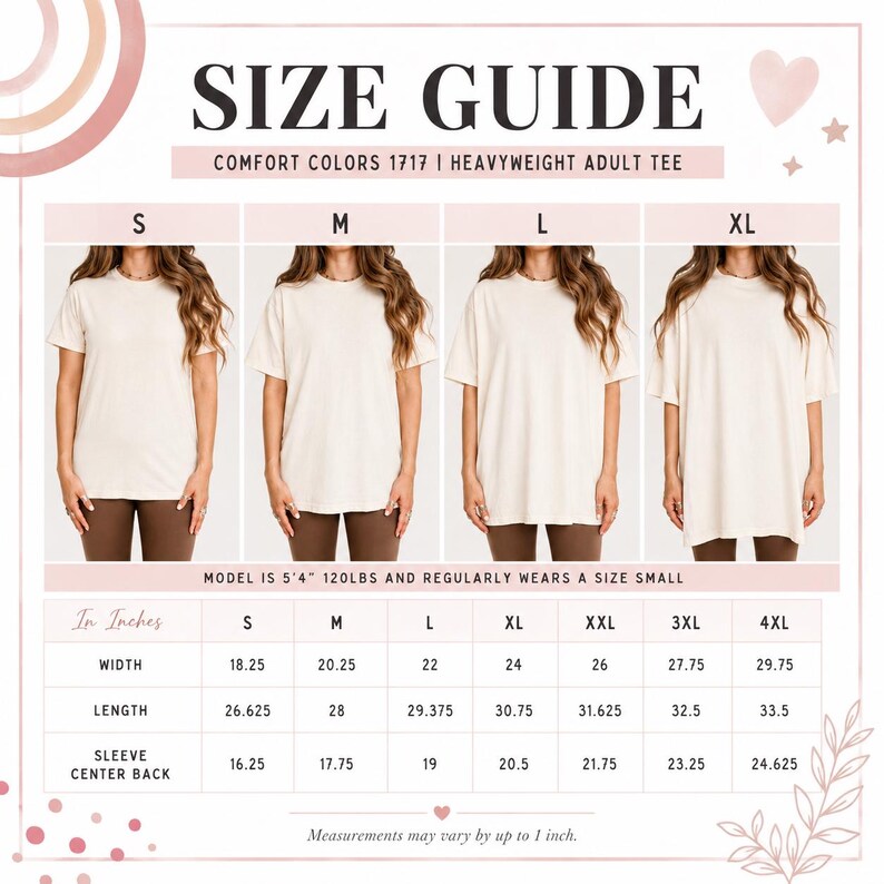 May include: A size guide for Comfort Colors 1717 heavyweight adult tees, featuring four images of a person wearing sizes S, M, L, and XL. The chart displays width, length, and sleeve centre back measurements in inches for sizes S through 4XL.