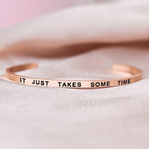 It just takes some time Inspirational cuff bangle bracelet