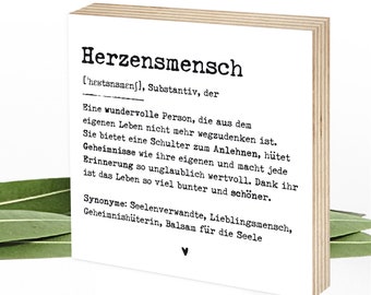 Geschenk beste Freundin Freund Holzbild Definition Herzensmensch - zum Hinstellen & Aufhängen - Sprüche, Wunderpixel® Holzschild 15x15x2cm