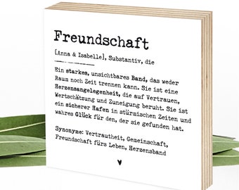 Geschenk beste Freundin personalisiert Holzbild Definition Freundschaft zum Hinstellen & Aufhängen Sprüche Wunderpixel® Holzschild 15x15x2cm