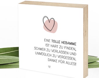 Hebamme Dankeschön Geschenk Holzbild, zum Hinstellen & Aufhängen - Sprüche auf Holz, Holzschilder von Wunderpixel® 15x15x2cm