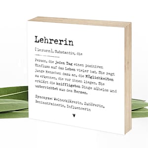 Definition Lehrerin Geschenk Holzbild, zum Hinstellen & Aufhängen - Sprüche auf Holz, Holzschilder von Wunderpixel® 15x15x2cm