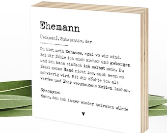 Definition Ehemann Liebe Geschenk Mann Hochzeitstag Holzbild zum Hinstellen & Aufhängen Spruch auf Holz, Wunderpixel® Holzschilder 15x15x2cm