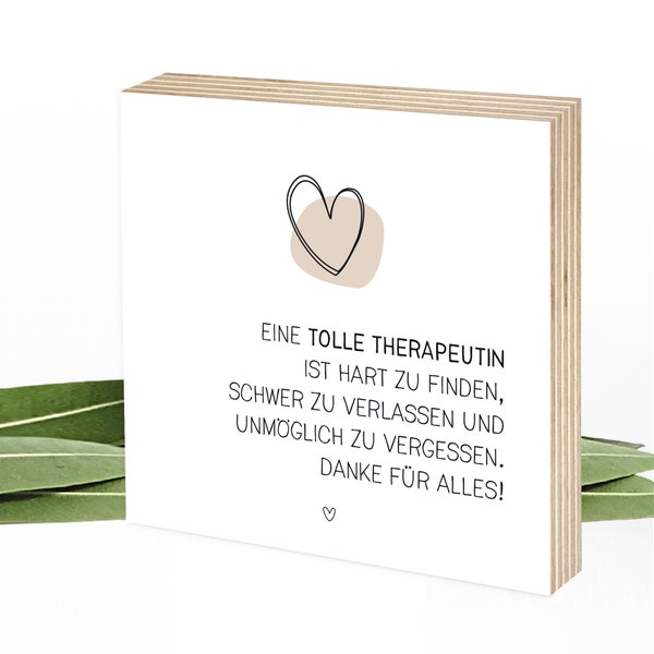 Geschenk Therapeutin Dankeschön Holzbild, zum Hinstellen & Aufhängen - Tolle Sprüche auf Holz, Holzschilder von Wunderpixel® 15x15x2cm