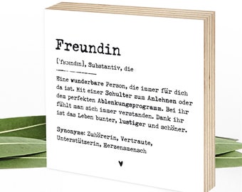 Geschenk beste Freundin Holzbild Definition Freundin - zum Hinstellen & Aufhängen - Sprüche auf Holz, Wunderpixel® Holzschild 15x15x2cm