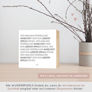 PERSONALISIERTES Geschenk Holzbild, DEIN eigener Text, Spruch, Zitat Sprüche auf Holz, Holzschilder von Wunderpixel® 15x15x2cm imagem 2