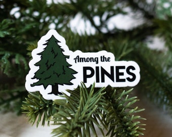 Among the Pines Sticker