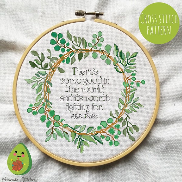 There's Some Good In This World - J.R.R. Tolkien - Cross Stitch Pattern. Lord of The Rings, Literary Quotes, Bookworm, Movie, Fandom, Hobbit